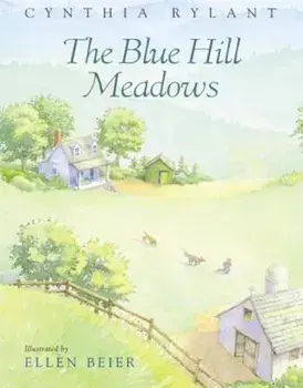 The Blue Hill Meadows, Paperback/Cynthia Rylant