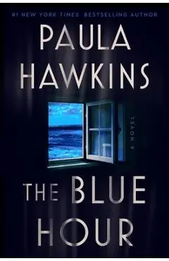 The Blue Hour - Paula Hawkins