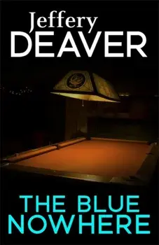The Blue Nowhere, Paperback/Jeffery Deaver