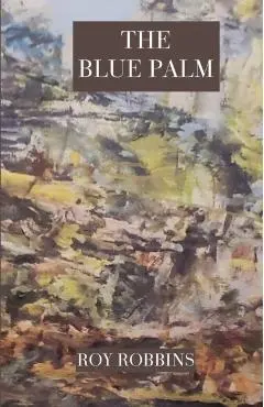 The Blue Palm - Roy Robbins