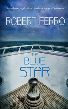 The Blue Star, Paperback/Robert Ferro