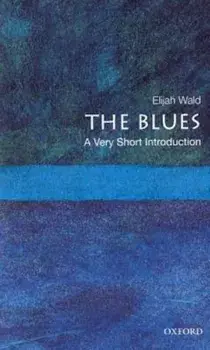The Blues, Paperback/Elijah Wald