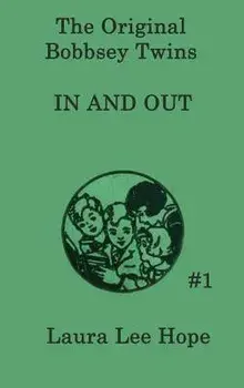 The Bobbsey Twins in and Out, Hardcover/Laura Lee Hope