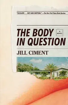 The Body in Question, Paperback/Jill Ciment