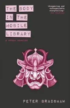 The Body in the Mobile Library. and other stories, Paperback/Peter Bradshaw
