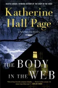 The Body in the Web. A Faith Fairchild Mystery, Hardback/Katherine Hall Page
