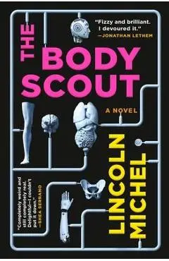 The Body Scout - Lincoln Michel