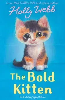 The Bold Kitten, Paperback/Holly Webb