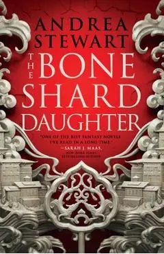 The Bone Shard Daughter - Andrea Stewart