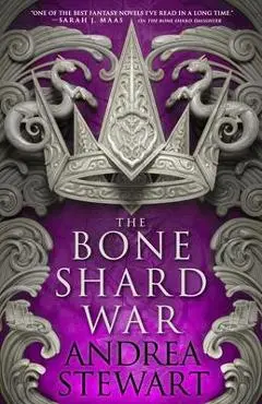 The Bone Shard War - Andrea Stewart