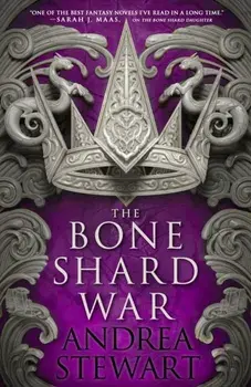 The Bone Shard War, Paperback/Andrea Stewart