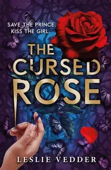 The Bone Spindle: The Cursed Rose. Book 3, Paperback/Leslie Vedder