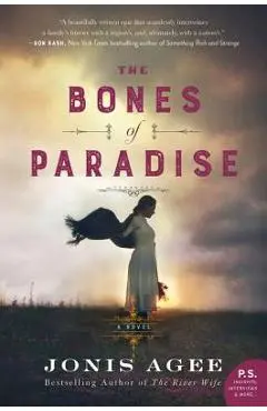 The Bones of Paradise - Jonis Agee