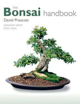 The Bonsai Handbook, Paperback/David Prescott