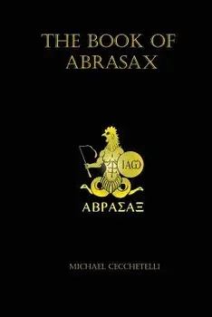 The Book of Abrasax, Paperback/Michael Cecchetelli