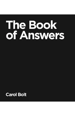 The Book Of Answers - Carol Bolt