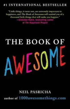 The Book of Awesome, Paperback/Neil Pasricha
