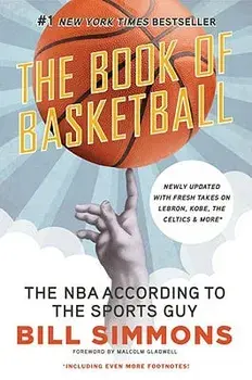 The Book of Basketball: The NBA According to the Sports Guy, Paperback/Bill Simmons