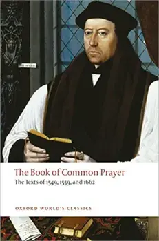 The Book of Common Prayer: The Texts of 1549, 1559, and 1662, Paperback/Brian Cummings