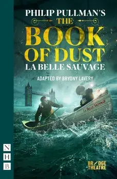 The Book of Dust (NHB Modern Plays), Paperback/Philip Pullman