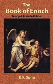 The Book of Enoch: A Work of Visionary Revelation and Prophecy, Revealing Divine Secrets and Fantastic Information about Creation, Salvat, Hardcover/R. H. Charles