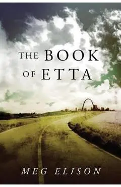 The Book of Etta - Meg Elison