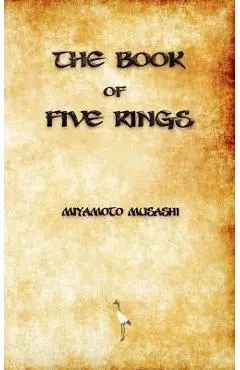 The Book of Five Rings - Miyamoto Musashi