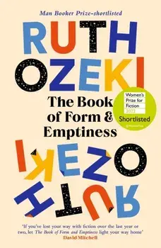 The Book of Form and Emptiness. Shortlisted for the Women's Prize 2022, Main, Paperback/Ruth Ozeki