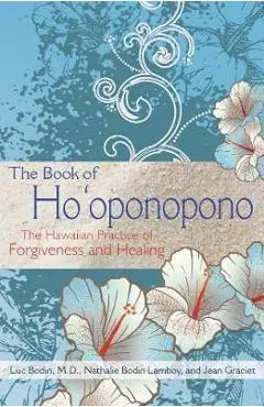 The Book of Ho'oponopono - Luc Bodin