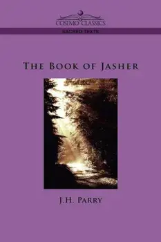 The Book of Jasher, Paperback/J. H. Parry
