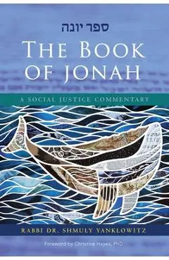The Book of Jonah - Shmuly Yanklowitz