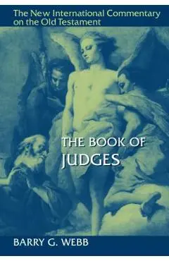 The Book of Judges - Barry G. Webb