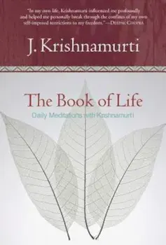 The Book of Life: Daily Meditations with Krishnamurti, Paperback/Jiddu Krishnamurti