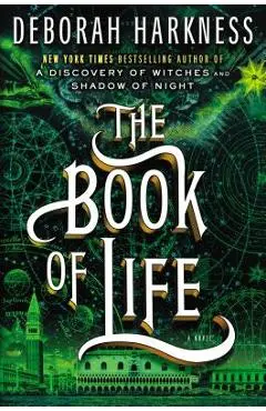 The Book of Life - Deborah Harkness