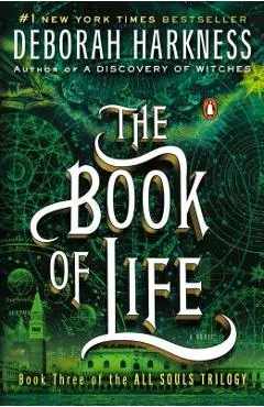 The Book of Life - Deborah Harkness