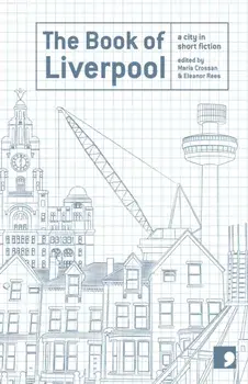 The Book of Liverpool. A City in Short Fiction, Paperback/Dinesh Allirajah