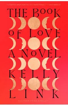 The Book of Love - Kelly Link