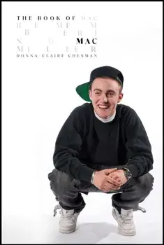 The Book of Mac: Remembering Mac Miller, Hardcover/Donna-Claire Chesman