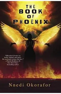 The Book of Phoenix - Nnedi Okorafor