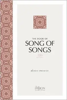 The Book of Song of Songs (2020 Edition): Divine Romance, Paperback/Brian Simmons