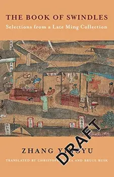 The Book of Swindles: Selections from a Late Ming Collection, Paperback/Yingyu Zhang