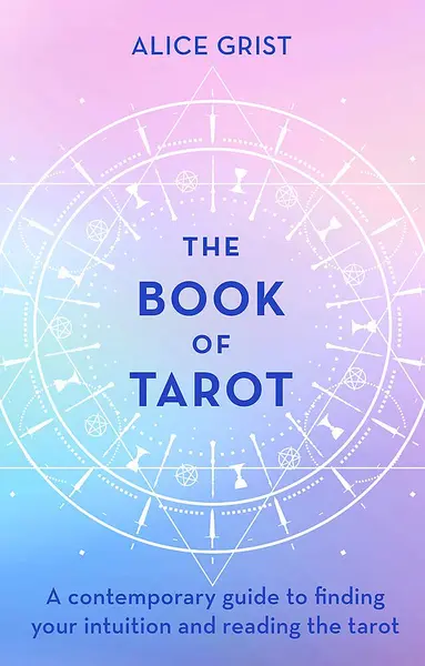 The Book Of Tarot | Alice Grist