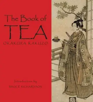 The Book of Tea, Hardcover/Okakura Kakuzo