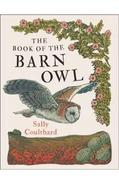 The Book of the Barn Owl - Sally Coulthard