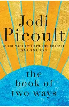 The Book of Two Ways - Jodi Picoult