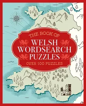 The Book of Welsh Wordsearch Puzzles. Over 100 Puzzles, Paperback/Sarah Jennings