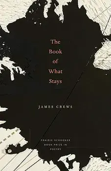 The Book of What Stays, Paperback/James Crews