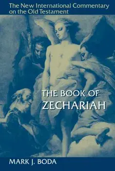 The Book of Zechariah, Hardcover/Mark J. Boda
