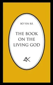 The Book On The Living God, Second Edition, Paperback/Bo Yin Ra