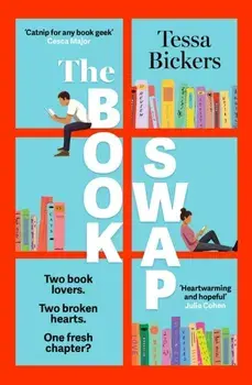 The Book Swap. The 2024 romance novel about book lovers, for book lovers - uplifting, moving, and full of love, Hardback/Tessa Bickers